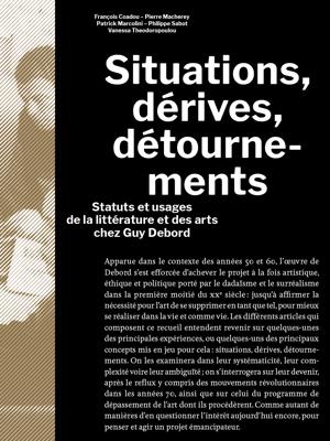 Situations, dérives, détournements