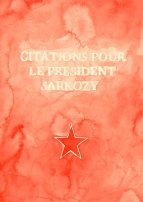 Citations pour le Président Sarkozy