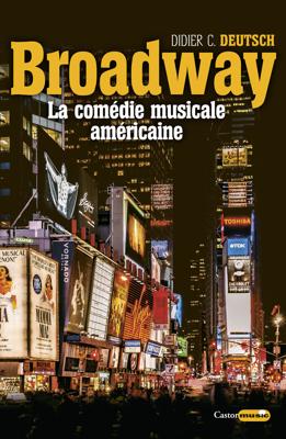 Broadway, la comédie musicale américaine
