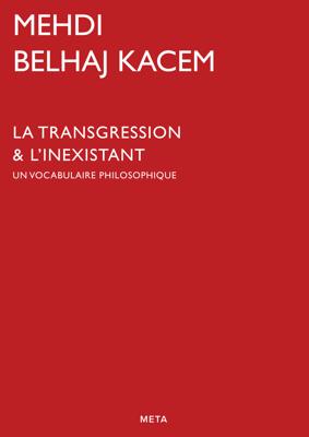 Transgression & l'Inexistant