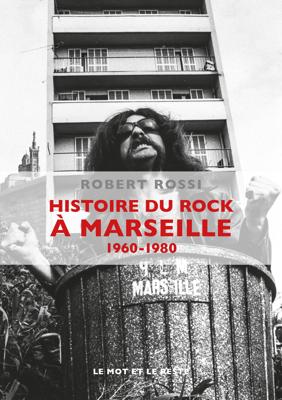 Histoire du rock à Marseille