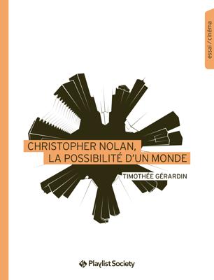 Christopher Nolan, la possibilité d’un monde